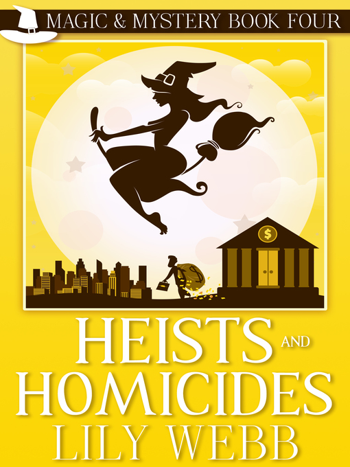 Title details for Heists and Homicides by Lily Webb - Wait list